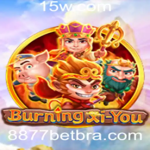 BurningXiYou: O Empolgante Universo do Jogo e as Estratégias do 8877 Bet